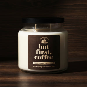 But First, Coffee - Scented Candle - Apothecary